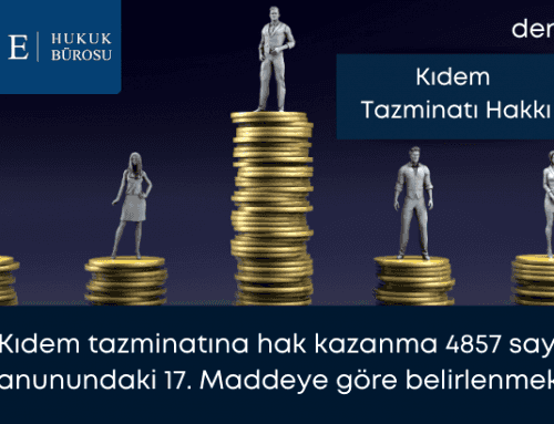 Kıdem Tazminatı Hakkı